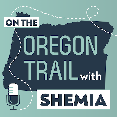 Shemia Fagan - On the Oregon Trail with Shemia Podcast Logo